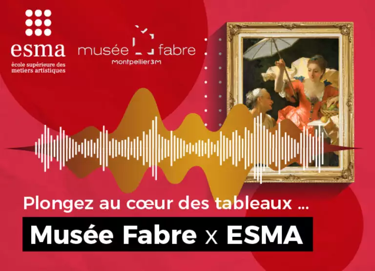 plongez au coeur des tableaux musée fabre capsules sonore